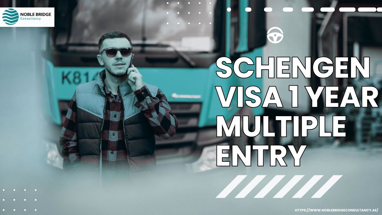 Schengen Visa 1 Year Multiple Entry