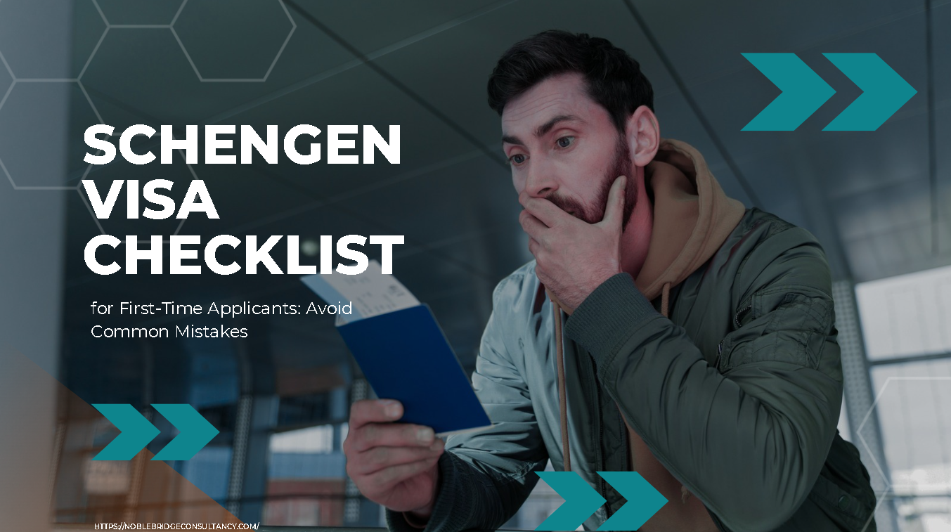 Schengen Visa Checklist for First-Time Applicants