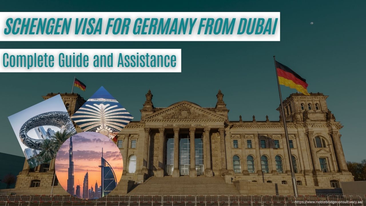 Schengen Visa for Germany from Dubai Complete Guide and Assistance
