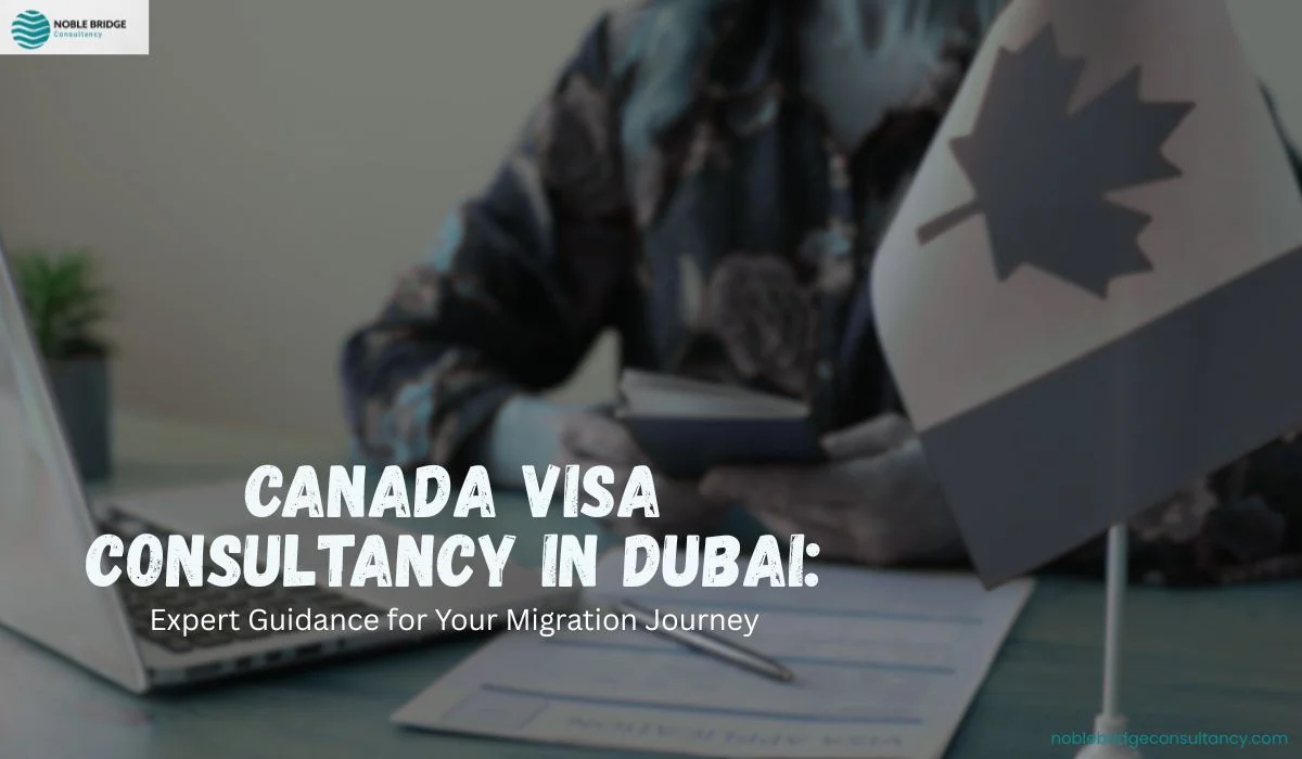 Canada Visa Consultancy Dubai