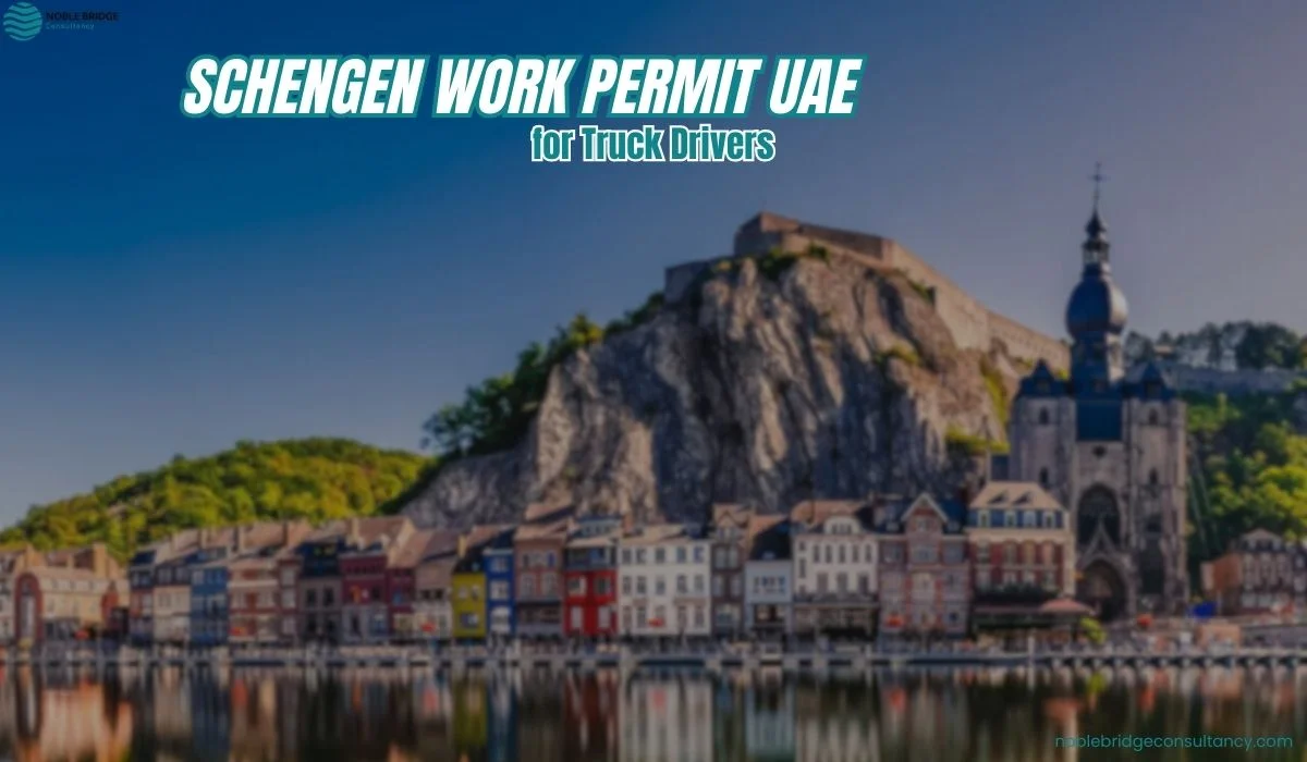 Schengen Work Permit UAE for Truck Drivers