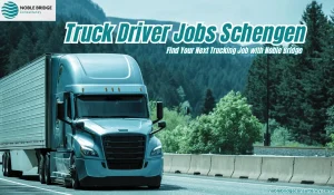 Truck Driver Jobs Schengen Find Your Next Trucking Job with Noble Bridge